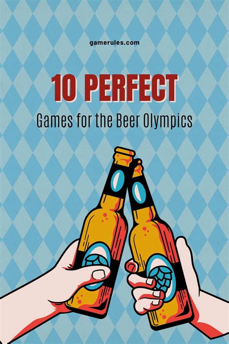 TOP 22 BEER OLYMPICS GAMES